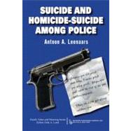 Suicide and Homicide-suicide Among Police by Leenaars, Antoon A., 9780895033901