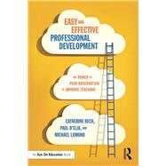 Easy and Effective Professional Development by Beck, Catherine; D'elia, Paul; Lamond, Michael W., 9781138023901