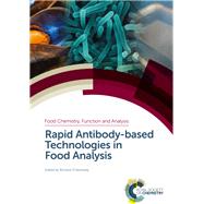 Rapid Antibody-based Technologies in Food Analysis by Okennedy, Richard, 9781788013901