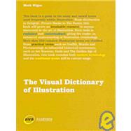 The Visual Dictionary of Illustration by Wigan, Mark, 9782940373901