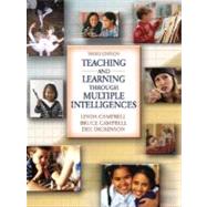 Teaching and Learning Through Multiple Intelligences by Campbell, Linda C.; Campbell, Bruce; Dickinson, Dee, 9780205363902