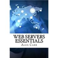 Web Servers Essentials by Carr, Alex, 9781523813902