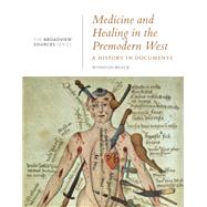 Medicine and Healing in the Premodern West by Black, Winston, 9781554813902