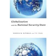 Globalization and the National Security State by Ripsman, Norrin M.; Paul, T.V., 9780195393903