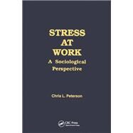 Stress at Work by Peterson, Chris, 9780415783903
