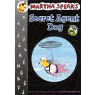 Martha Speaks : Secret Agent Dog by Meddaugh, Susan, 9780606233903