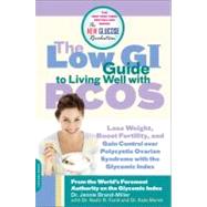 The Low GI Guide to Living Well With PCOS by Brand-Miller, Dr. Jennie; Farid, Dr. Nadir R.; Marsh, Kate, 9780738213903