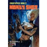Heavy Metal Pulp: Money Shot Netherworld Book Three by Rowley, Christopher, 9780765323903
