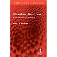 White Bolts, Black Locks by David N. Thomas, 9781032903903