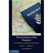 The Invention of the Passport by Torpey, John C., 9781108473903