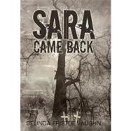 Sara Came Back by Vaughn, Belinda Fristoe, 9781475913903
