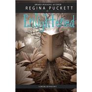 Enlightened by Puckett, Regina, 9781502493903