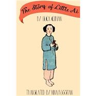 The Story of Little Ai by Gurian, Olga; Kossman, Nina, 9781517413903