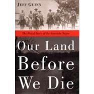 Our Land Before We Die by Guinn, Jeff, 9781585423903