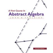 A First Course in Abstract Algebra by Fraleigh, John B., 9780201763904