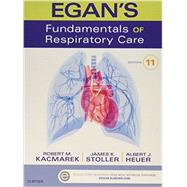 Egan's Fundamentals of Respiratory Care by Kacmarek, Robert M., Ph.D.; Stoller, James K., M.D.; Heuer, Albert J., Ph.D.; Hinski, Sandra T., 9780323393904