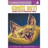Gross Out! Animals That Do Disgusting Things by Clarke, Ginjer L., 9780448443904