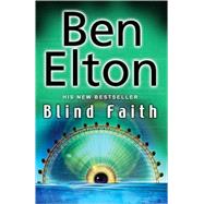 Blind Faith by Elton, Ben, 9780552773904