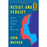 Resist and Persist by Wathen, Erin, 9780664263904