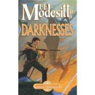 Darknesses: The Second Book of the Corean Chronicles by Modesitt, L. E., 9781429913904