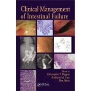 Clinical Management of Intestinal Failure by Duggan; Christopher P., 9781439813904