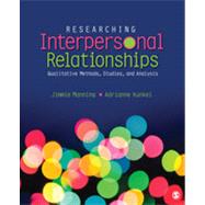 Researching Interpersonal Relationships by Manning, Jimmie; Kunkel, Adrianne, 9781452203904