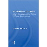No Farewell to Arms? by Welch, Claude, 9780367013905
