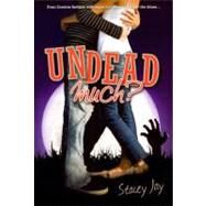 Undead Much? by Jay, Stacey, 9780606143905