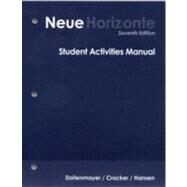 Student Activities Manual for Dollenmayers Neue Horizonte: Introductory German, 7th by Dollenmayer, David; Hansen, Thomas, 9780618953905