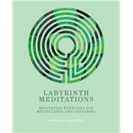 Labyrinth Meditations by Madonna Gauding, 9780753733905