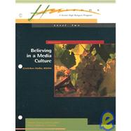 Believing in a Media Culture: Level 2 by Hailer, Gretchen, 9780884893905