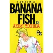 Banana Fish, Vol. 13 by Yoshida, Akimi, 9781421503905
