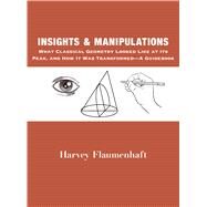 Insights and Manipulations by Flaumenhaft, Harvey, 9781587313905