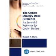 The Option Strategy Desk Reference by Stultz, Russell A.; Nelson, Edward, 9781949443905