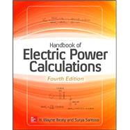 Handbook of Electric Power Calculations, Fourth Edition by Beaty, H. Wayne; Santoso, Surya, 9780071823906