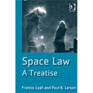 Space Law by Lyall; Francis, 9780754643906
