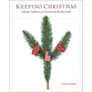 Keeping Christmas by Stokker, Kathleen, 9780873513906