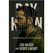 Ray Khan by Lou Valoze; Kerry Linfoot, 9798895653906