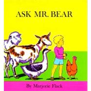 Ask Mr. Bear by Flack, Marjorie; Flack, Marjorie, 9780027353907
