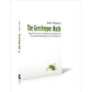 The Grasshopper Myth by Vaters, Karl, 9780988443907