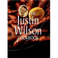 The Justin Wilson Cookbook by Wilson, Justin, 9781455623907