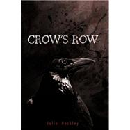 Crow's Row by Hockley, Julie, 9781462003907