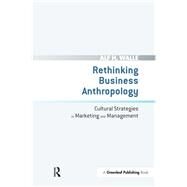 Rethinking Business Anthropology by Walle, Alf H., 9781906093907
