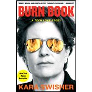 Burn Book: A Tech Love Story by Swisher, Kara, 9781982163907
