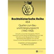 Quellen Zum Bau- Und Enteignungsrecht 1940-1958 by Schubert, Werner, 9783631643907