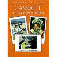 Cassatt 16 Art Stickers by Cassatt, Mary, 9780486403908