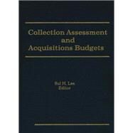 Collection Assessment and Acquisitions Budgets by Lee; Sul H, 9781560243908
