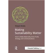 Making Sustainability Matter by Baraka, Dwayne, 9781909293908