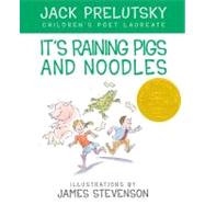 It's Raining Pigs and Noodles by Prelutsky, Jack, 9780060763909