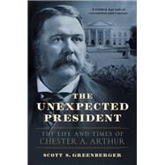 The Unexpected President by Scott S. Greenberger, 9780306823909